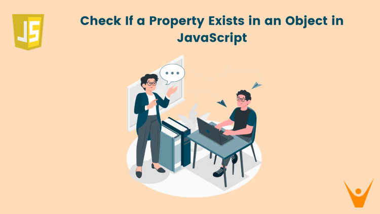 Check If a Property Exists in an Object in JavaScript