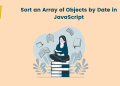 Sort an Array of Objects by Date in JavaScript