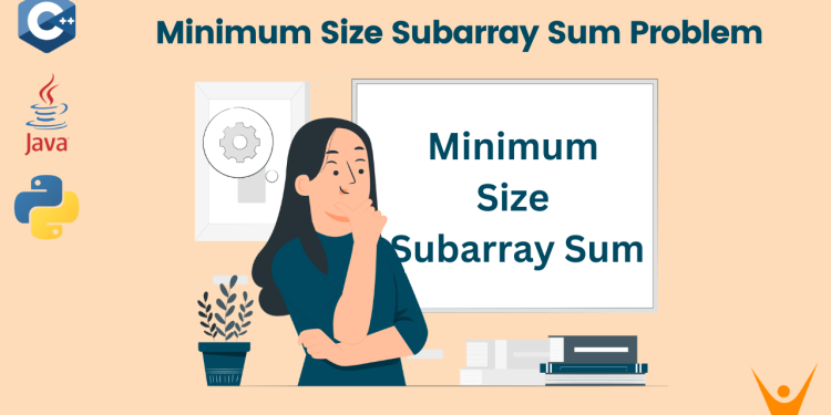 Minimum Size Subarray Sum
