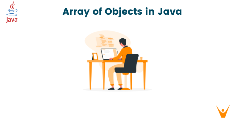 Array of Objects in Java (with Examples)