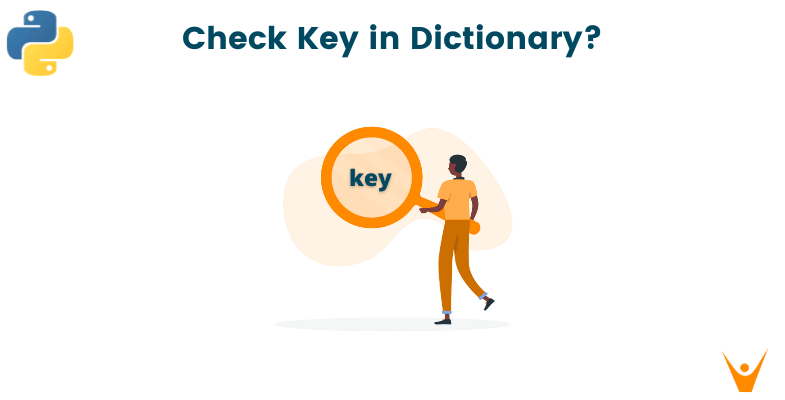 Check If Key Exists In Dictionary (Or Value) With Python Code