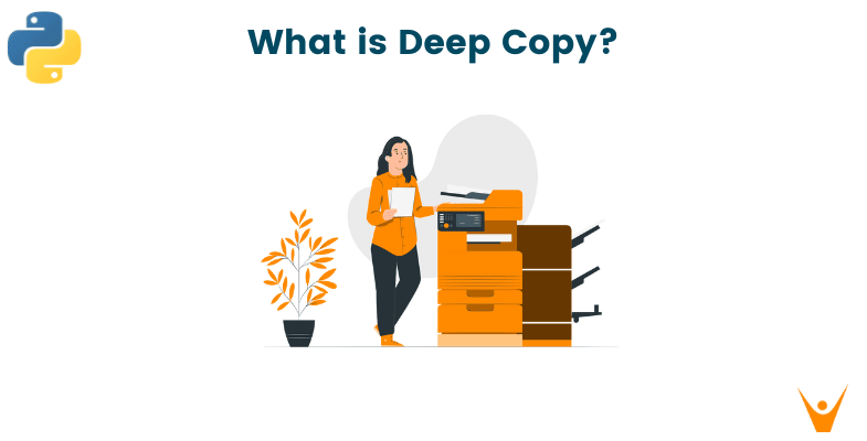 Deep Copy in Python: Syntax, Examples & Applications