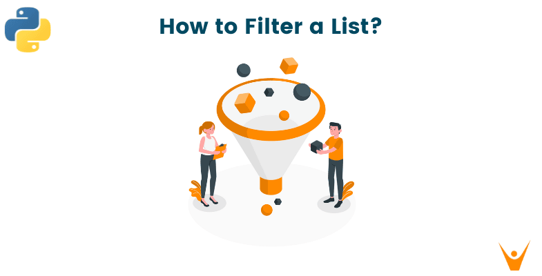 Python filter() Function: 5 Best Methods to Filter a List