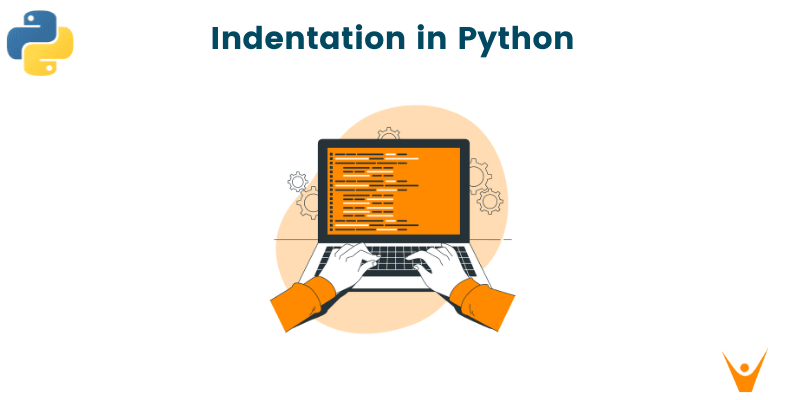 Indentation in Python (with Examples)