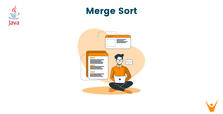 Merge Sort in Java: Algorithm & Implementation (with code)
