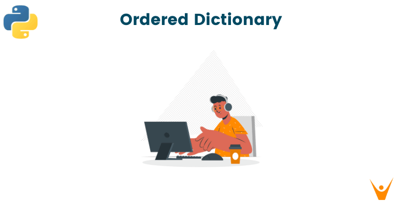 OrderedDict in Python: What is Ordered Dictionary? (with code)