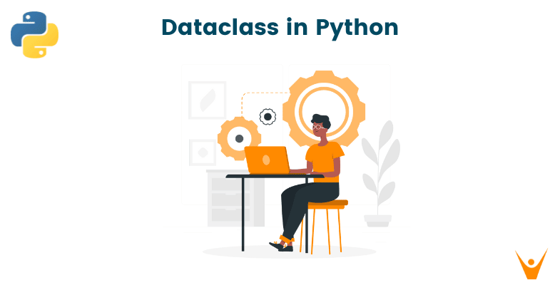 Learn Python dataclass: Why & When to Use? (with Code)