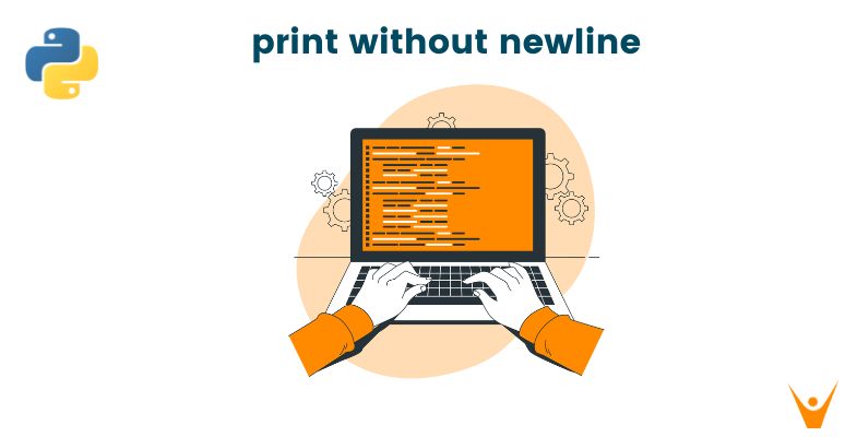 Python: How to Print without newline (3 Methods)