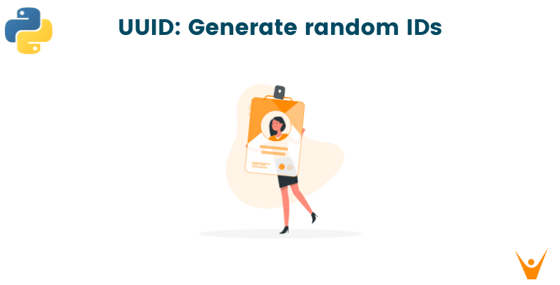 UUID in Python: How to Generate random IDs? (with code)