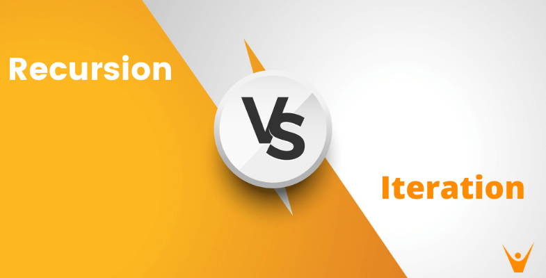 Recursion Vs Iteration |10 Differences (& When to use?)