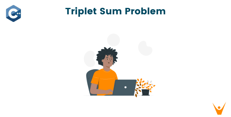 Triplet Sum Problem: Find a Triplet that Sum to a Given Value