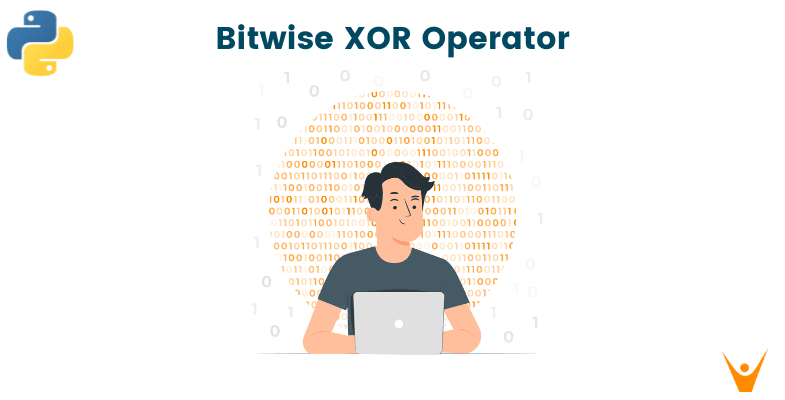 XOR in Python:  How to Use Bitwise XOR Operator