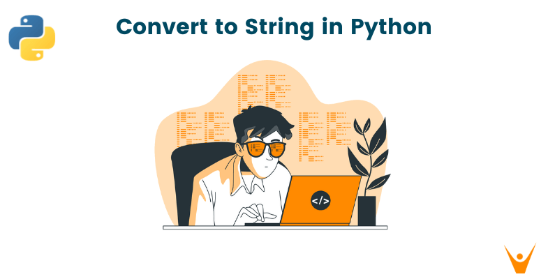 tostring() in Python| Equivalent Methods for Converting to String