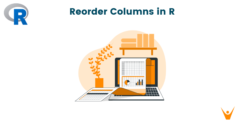 Reordering Columns in R (With Examples)