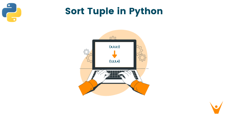 Sort Tuple In Python: Ascending & Decreasing Order (With Code)