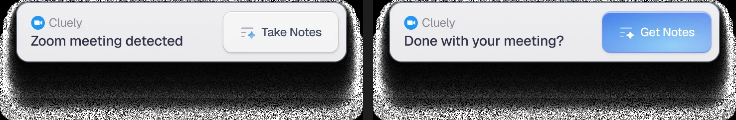 Two Cluely pop-ups: Zoom meeting detected with Take Notes button, and Done with your meeting with Get Notes button